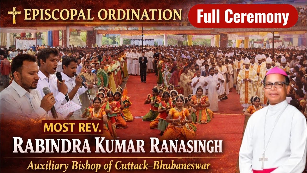 Episcopal Ordination of Most Rev.Rabindra Kumar Ranasingh | Auxiliary Bishop of Cuttack–Bhubaneswar💐