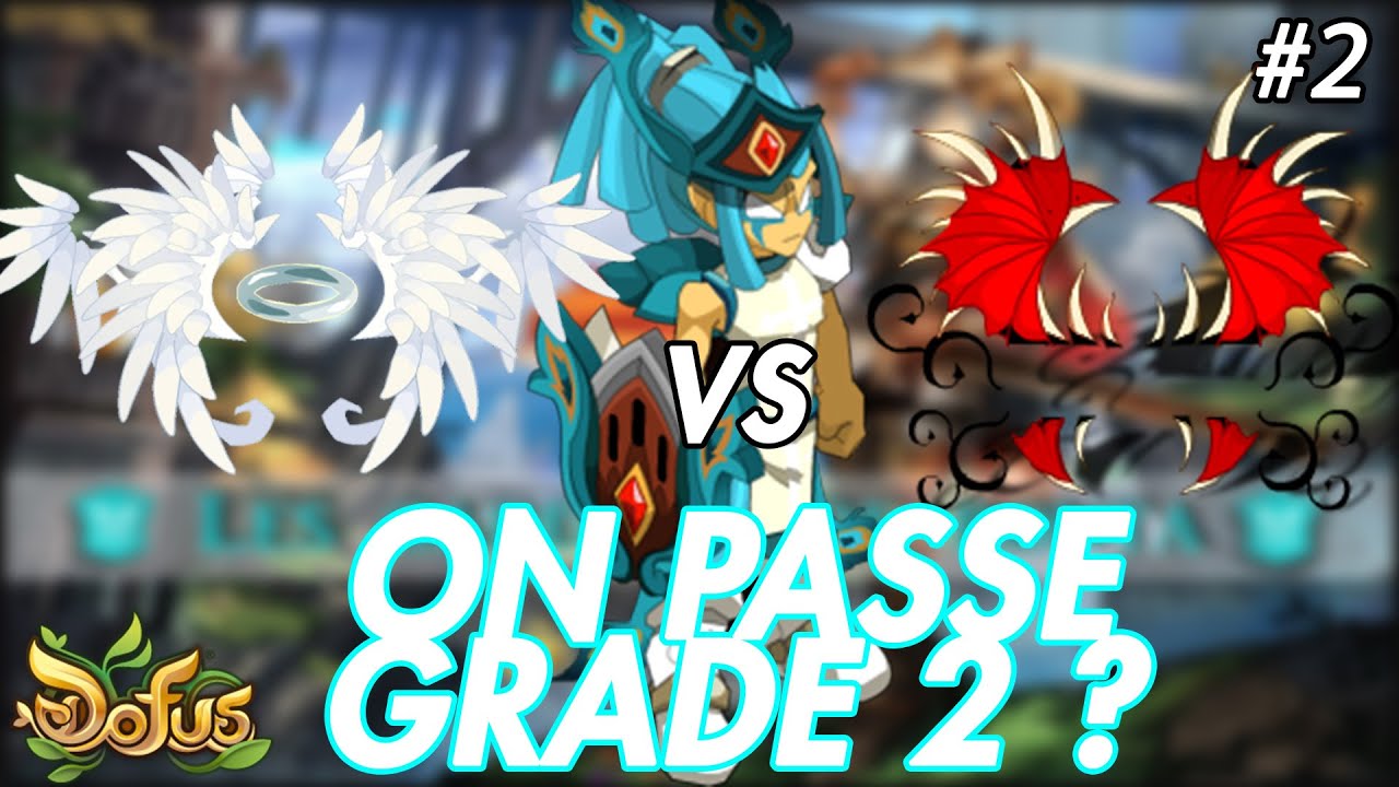 [DOFUS] TARKAN / ROAD TO GRADE 10 ! ON PASSE GRADE 2 ?!