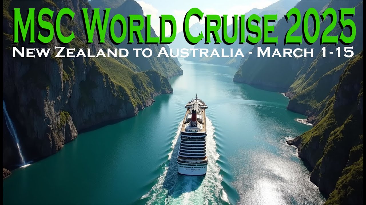 MSC World Cruise - March 1 - 15, 2025 Highlights