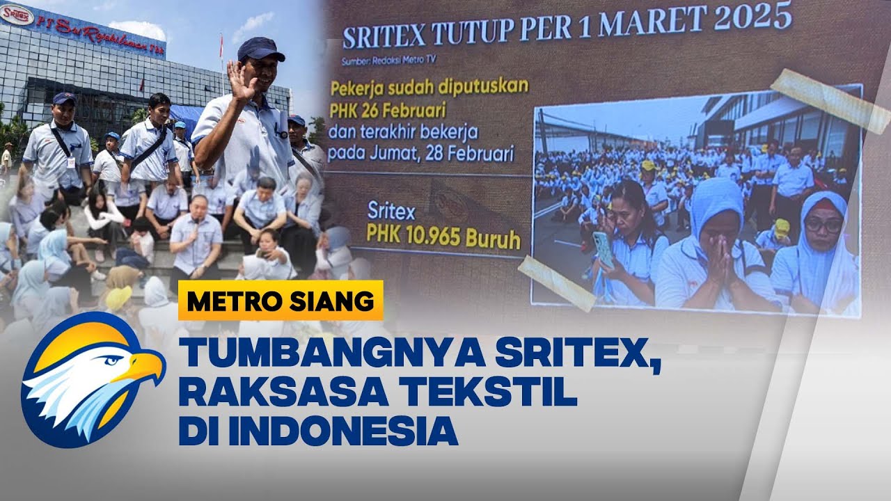 Sritex Tutup Total! Begini Kronologi Perjalanan Sritex - [Metro Siang]