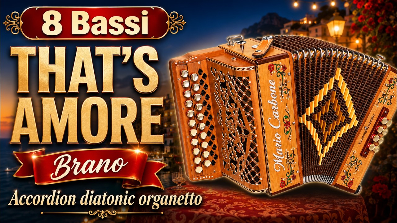 8 Bassi - THAT'S AMORE - Brano - Accordion diatonic organetto -