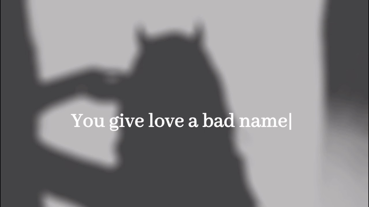 Bon Jovi - You give love a bad name (slowed)