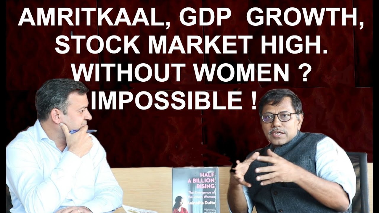 WOMEN: 50% of India needed for Amrit Kaal and High Income !