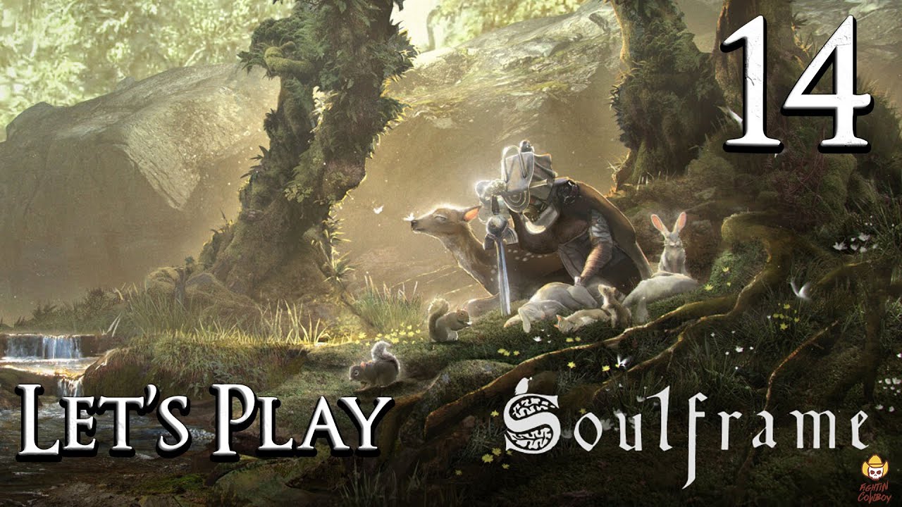 Soulframe - Let's Play Part 14: Wyld Cowboy