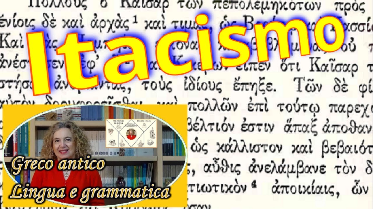 PRONUNCIA del GRECO antico e moderno – grammatica greca