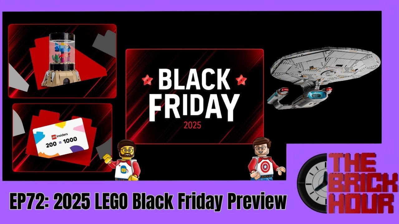 2025 LEGO Black Friday Preview: The Brick Hour Podcast Episode 72