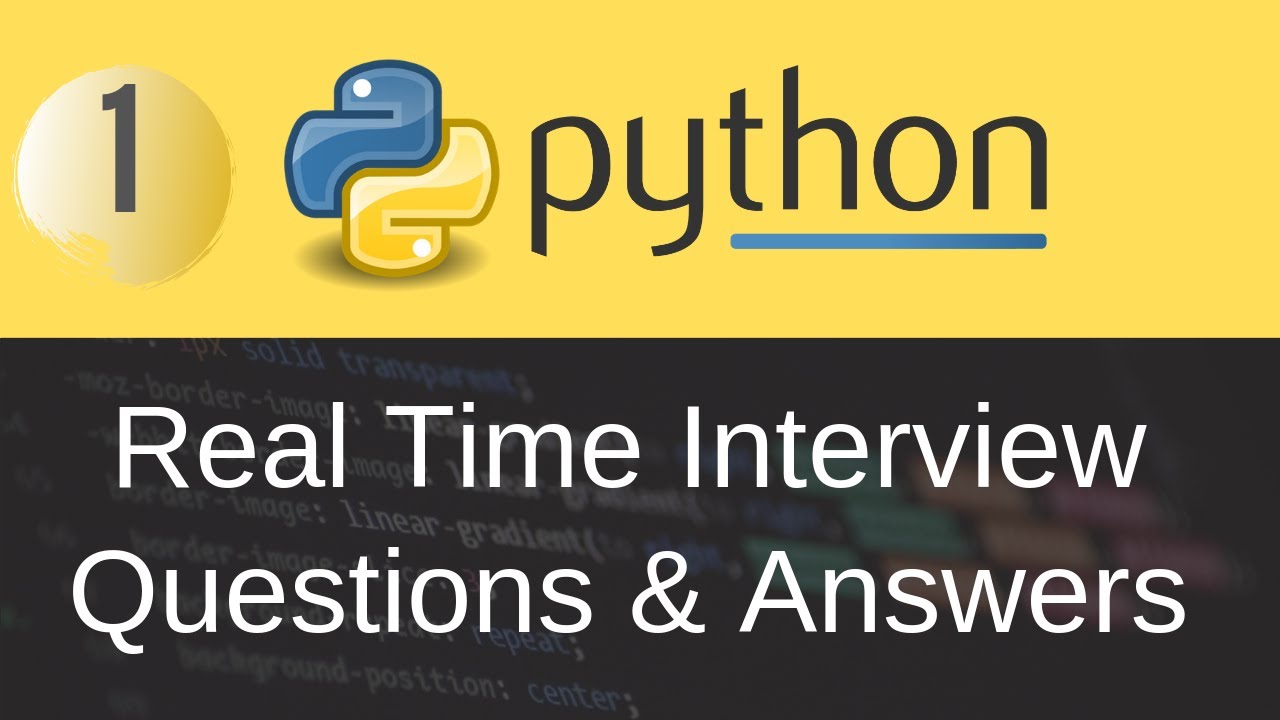 Python Real Time Interview Questions & Answers Part-1