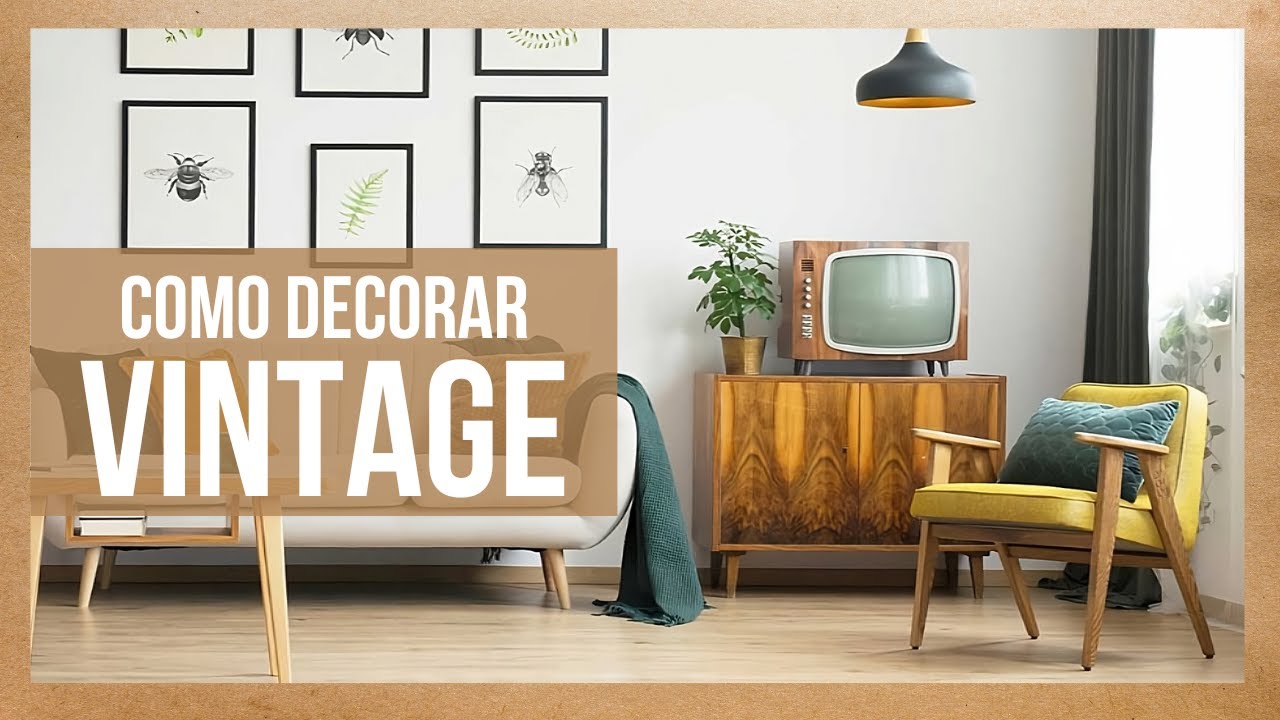 Cómo Decorar con Estilo Vintage - 25 Ideas de Decoración de Estilo Vintage Moderno