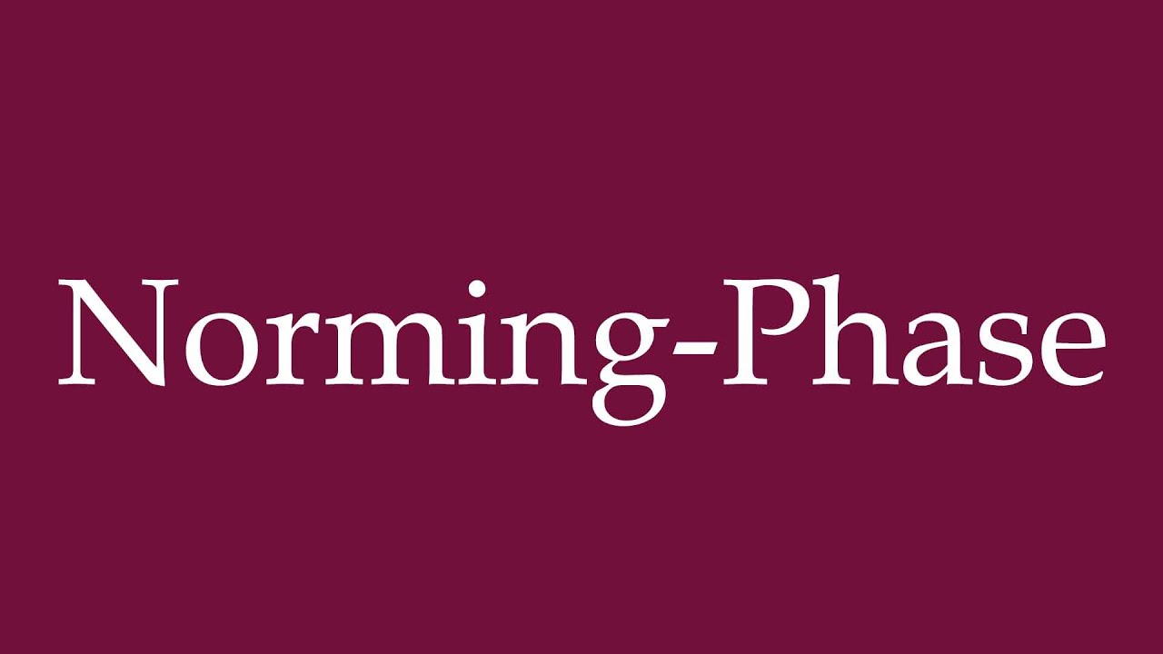 How to Pronounce ''Norming-Phase'' Correctly in German