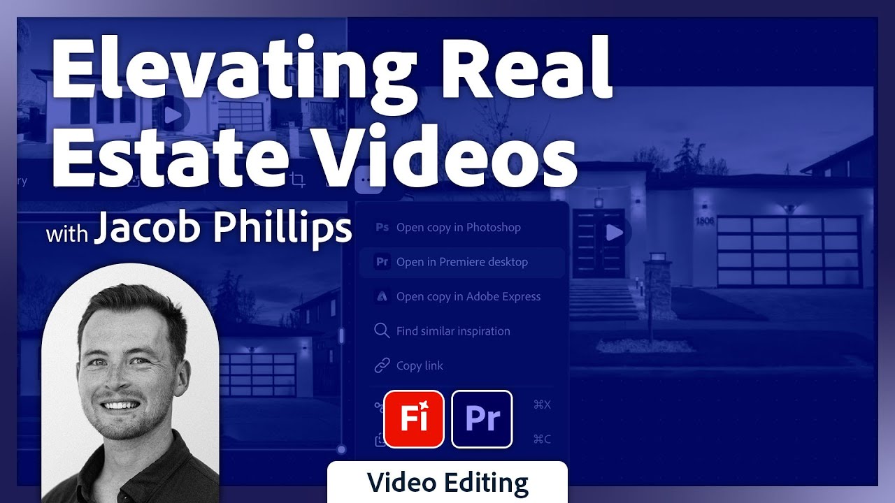 Elevating Real Estate Videos in Firefly Boards & Premiere with Jacob Phillips