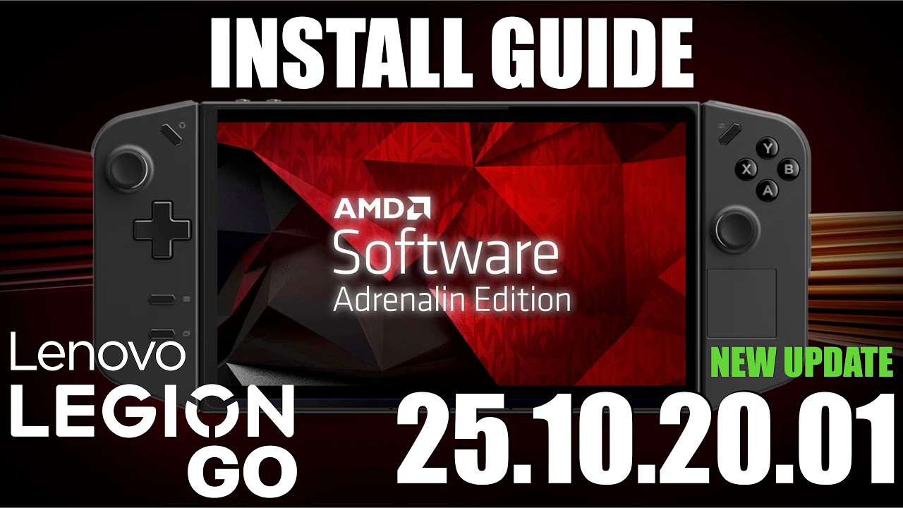 Самый простой способ установить AMD Adrenalin 25.10.20.01 на Lenovo Legion Go