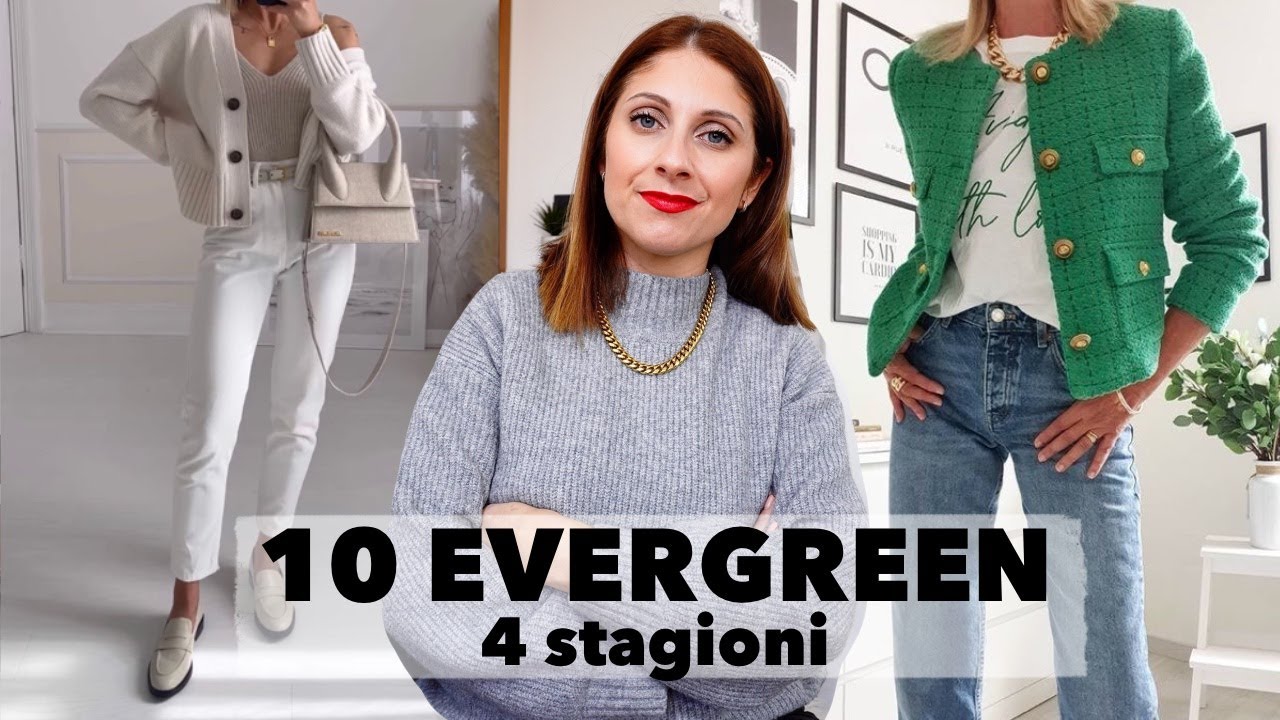 10 CAPI EVERGREEN 4 STAGIONI DA AVERE NEL TUO GUARDAROBA CON IDEE OUTFIT | Isabella Emme