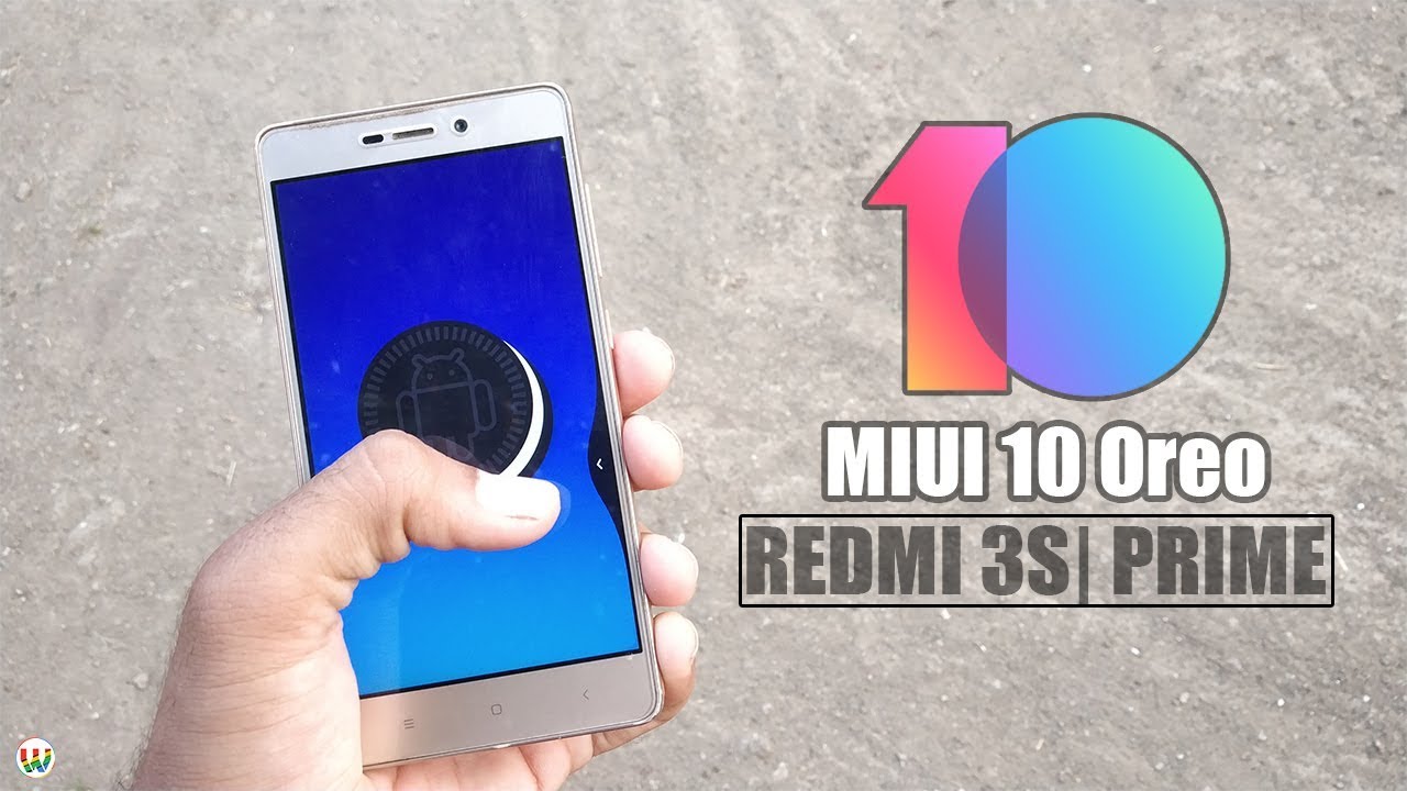 How To Install Global MIUI 10 Oreo On Redmi 3S/Prime/3X