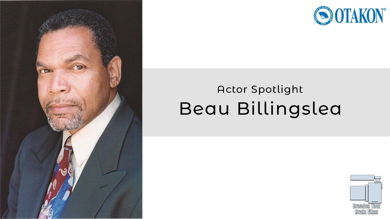 BYB Films presents - Actor Spotlight with Beau Billingslea - Otakon 2022