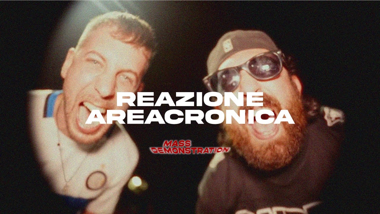 Mass Demonstration - Reazione Areacronica (Official Videoclip)