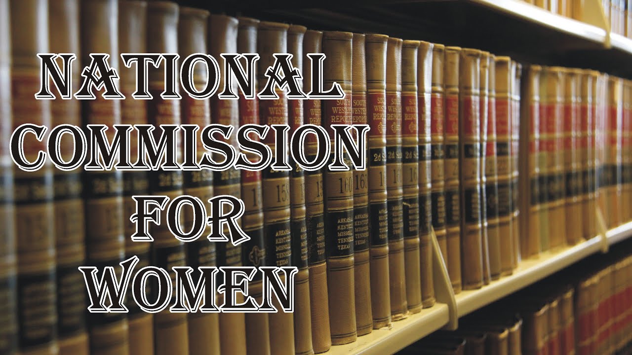 National Commission for Women (NCW) | Human Rights | Law Guru
