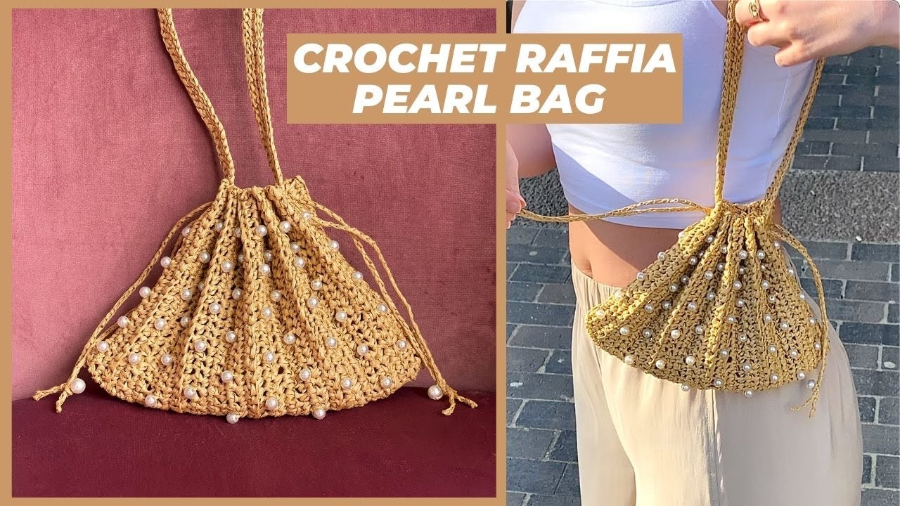 The Raffia Pearl Bag (and how to crochet an accordion bag)