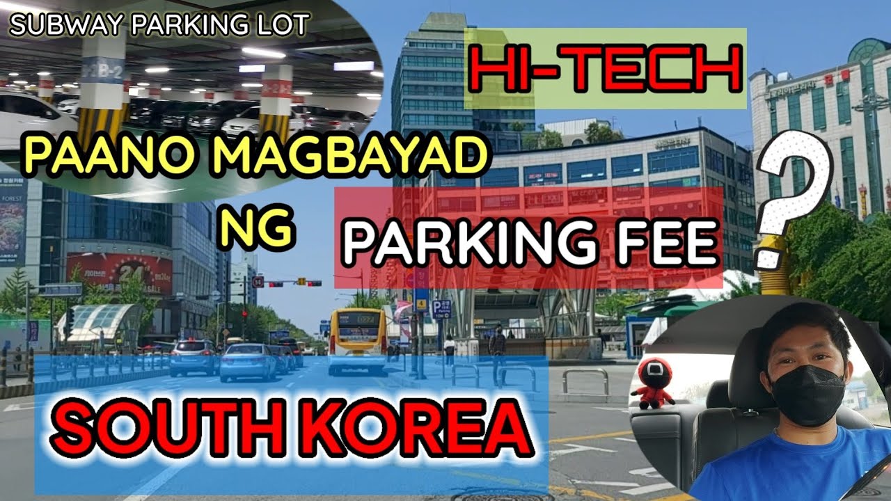 HOW TO PAY THE PARKING FEE IN SUBWAY PARKING LOT IN SOUTH KOREA