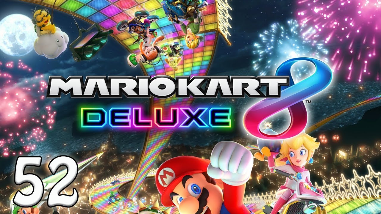 MARIO KART 8 DELUXE - E52 - Bad Boys