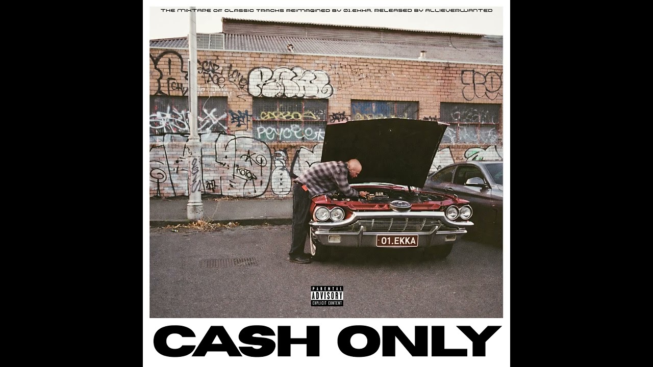 01.EKKA - CASH ONLY MIXTAPE [FULL LENGTH EP]