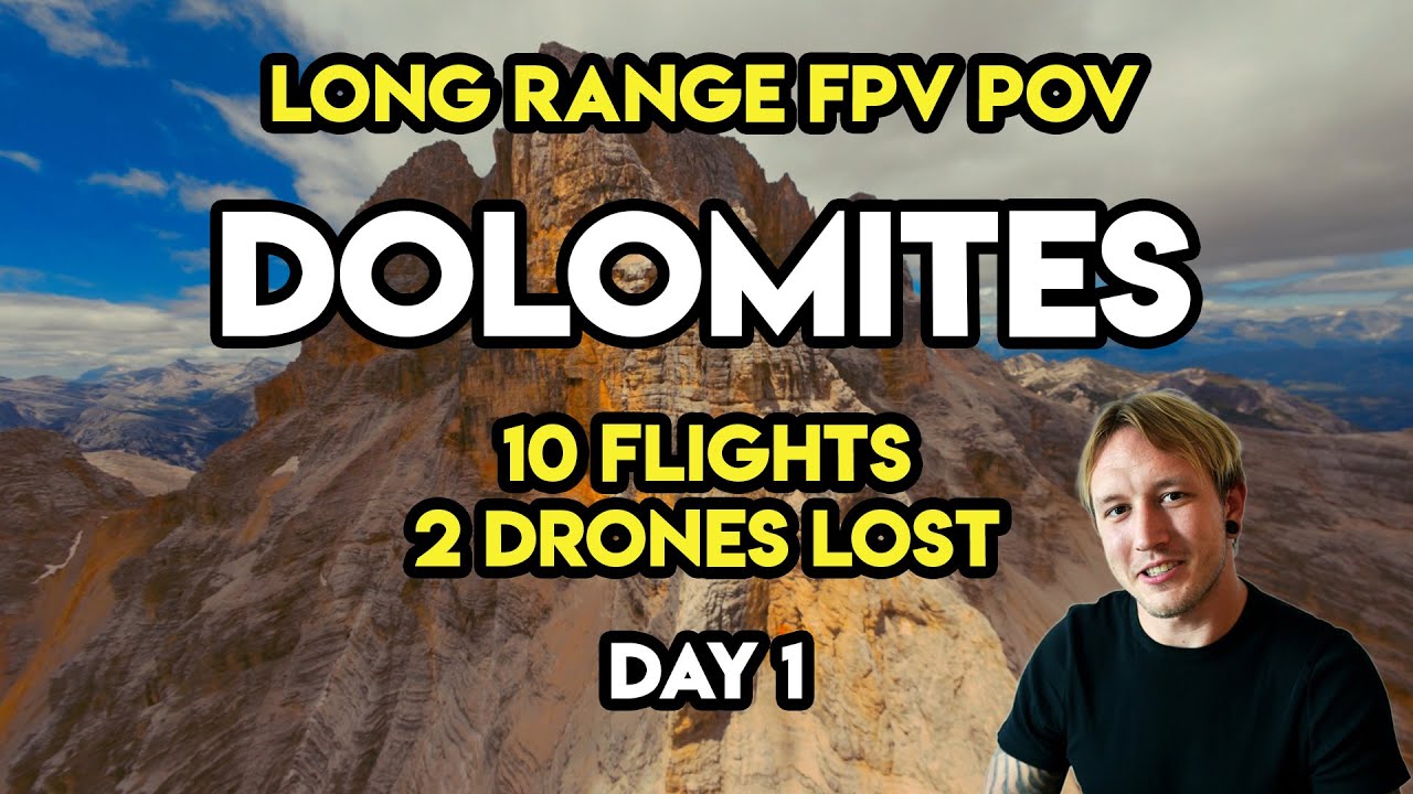 Was It Worth 2 Drones? Dolomites Long Range FPV | Day 1