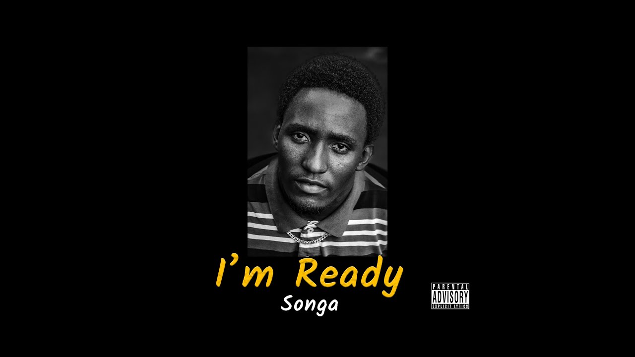 Songa -  I'm Ready ( Official lyrics Video )