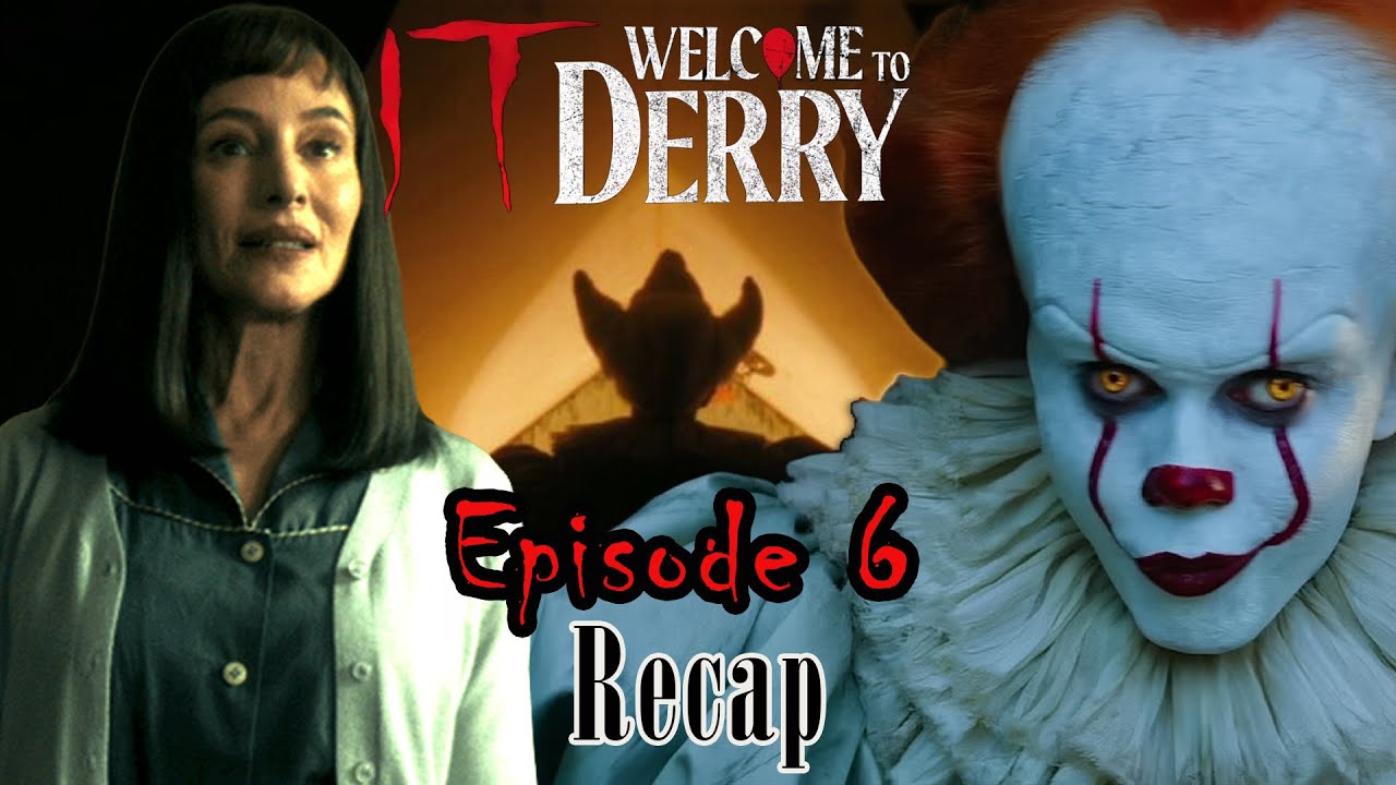 Pennywise is the Father? IT Welcome to Derry Episode 6 Recap