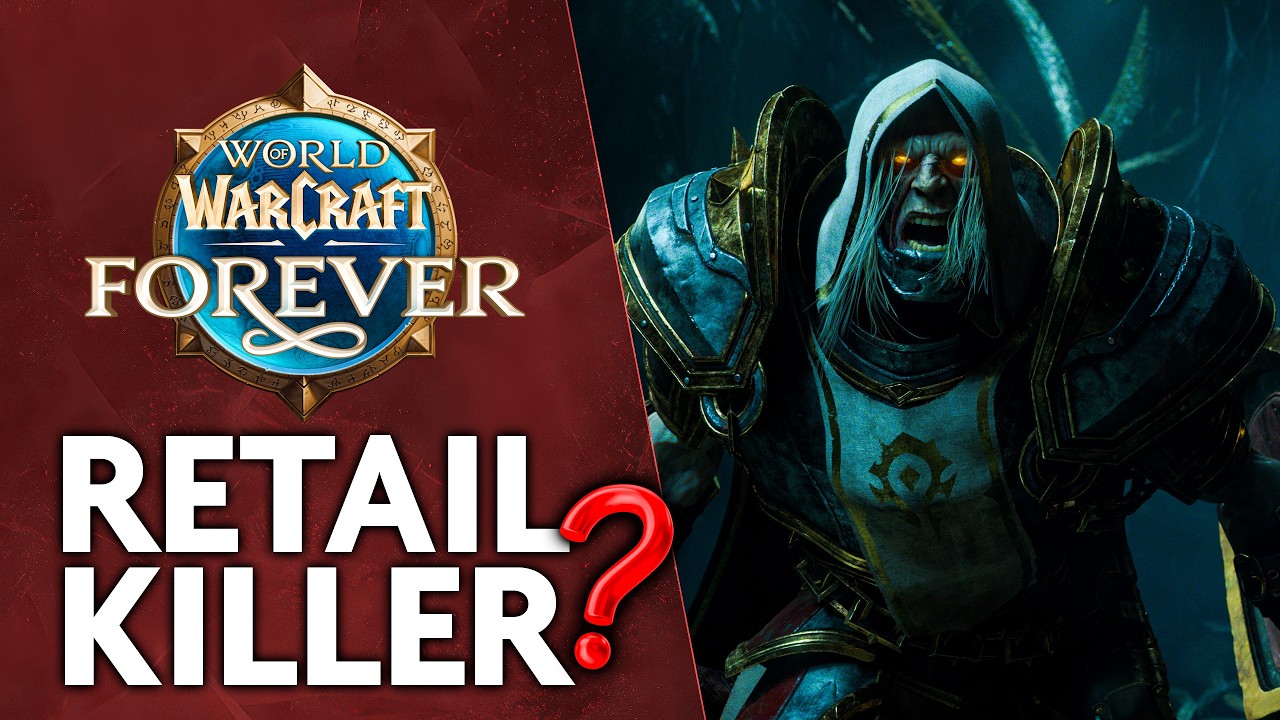 Graliśmy w WoW Forever... Czy wersja Retail ma KŁOPOTY?