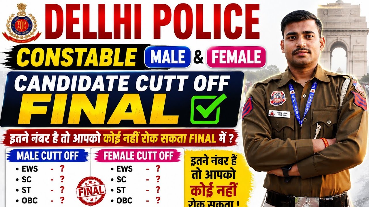 Delhi Police Constable 2025 Final Cut off Male And Female Candidate 🔥✅💯