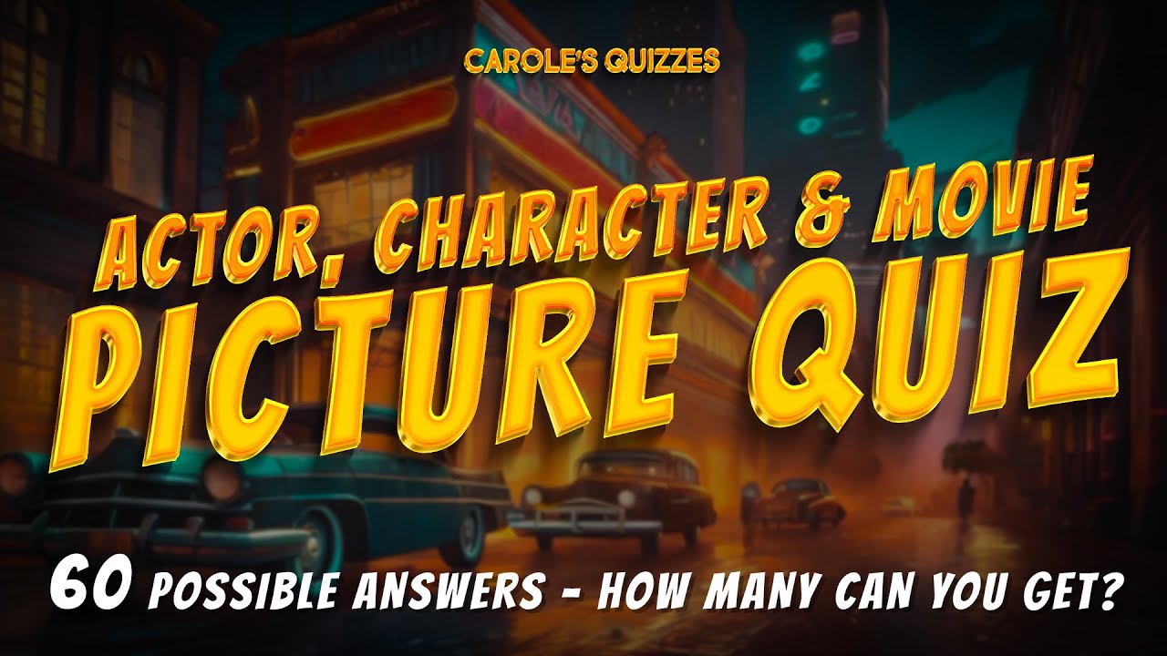 3-in-1 Movie Quiz: Name The Actor, Character & Movie Classics & Modern
