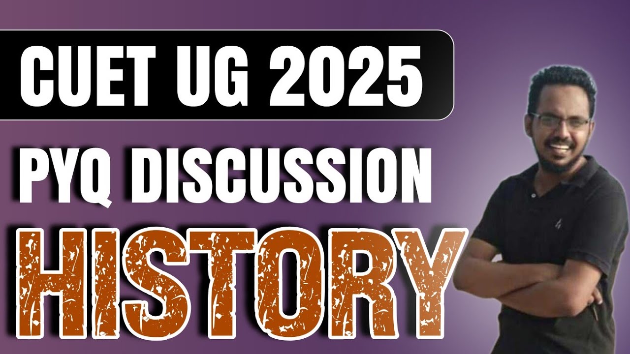 CUET UG 2025 HISTORY PREVIOUS YEAR QUESTION PAPER DISCUSSION | CUET UG HISTORY DOMAIN SUBJECTS PART2