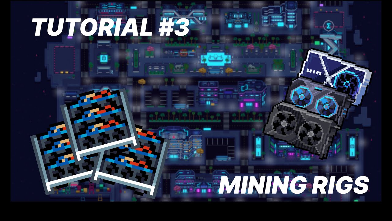 CYBERVERSE TUTORIAL #3 - MINING RIG (By Kilver)