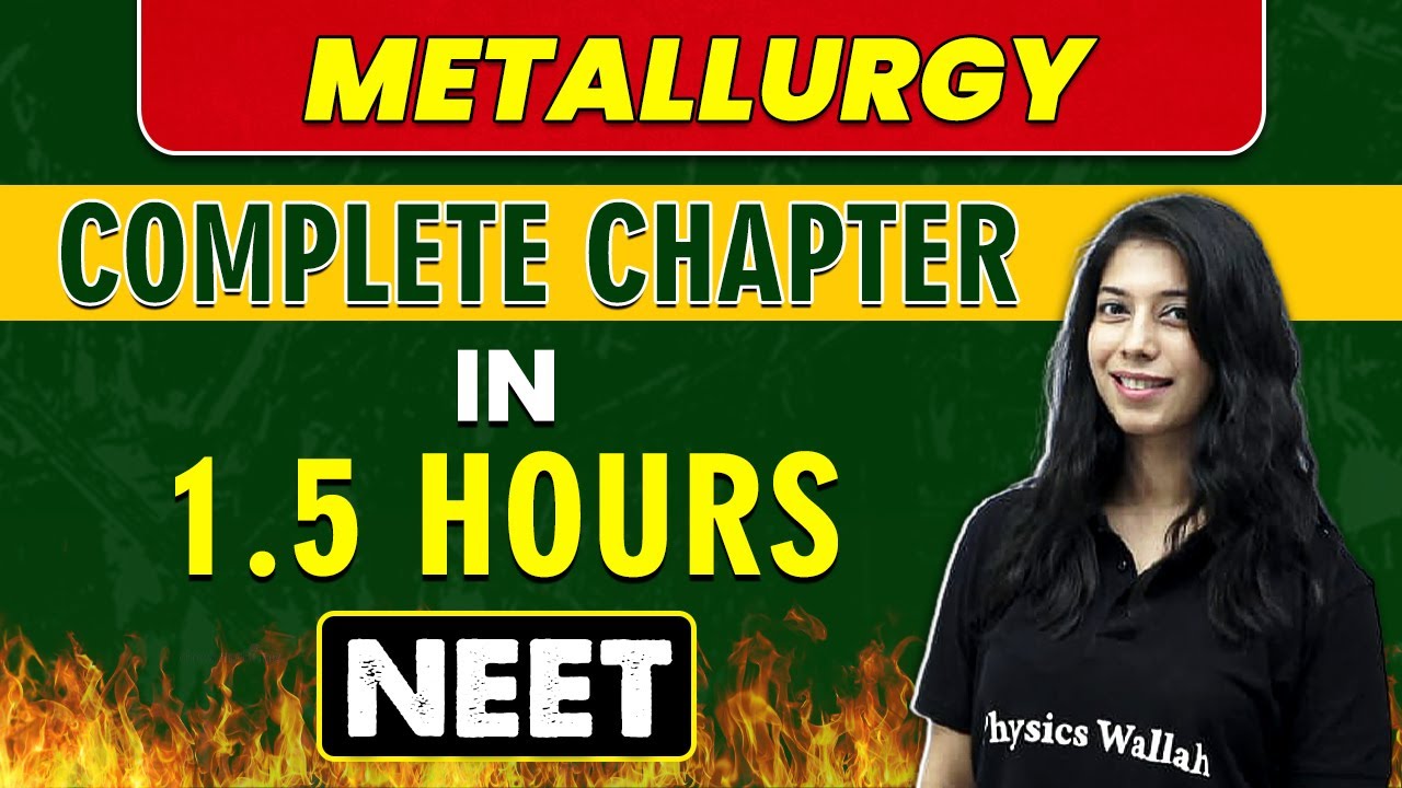 METALLURGY in 1.5 Hours || Complete Chapter for NEET