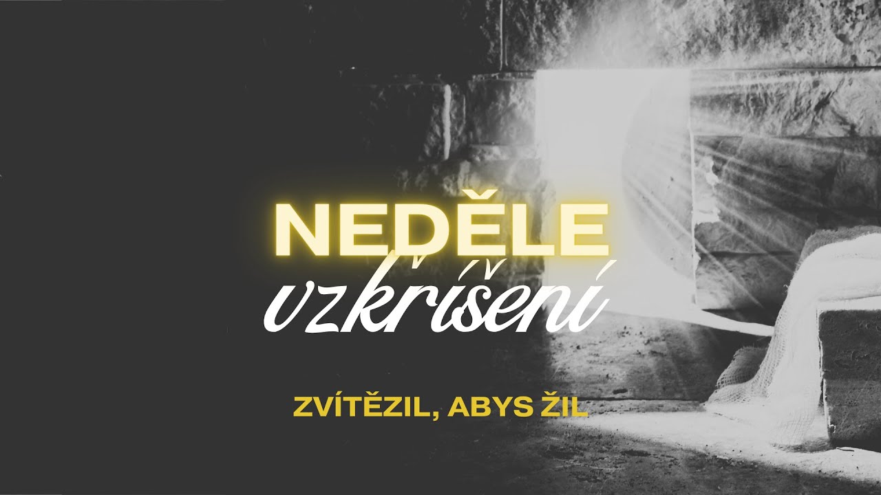 Neděle vzkříšení - Zvítězil, abys žil. | Ne 31.3.2024 | Baptisté Brno