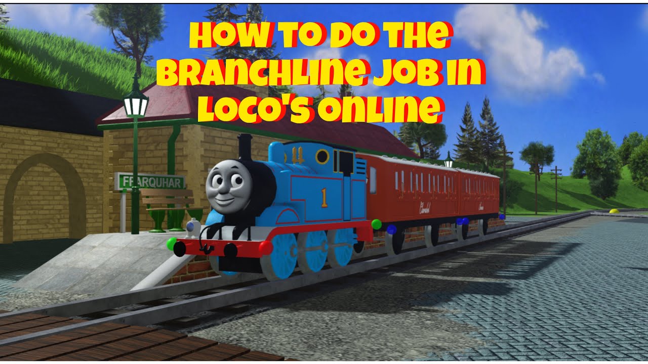 How To Do The Branchline Job In Loco’s Online