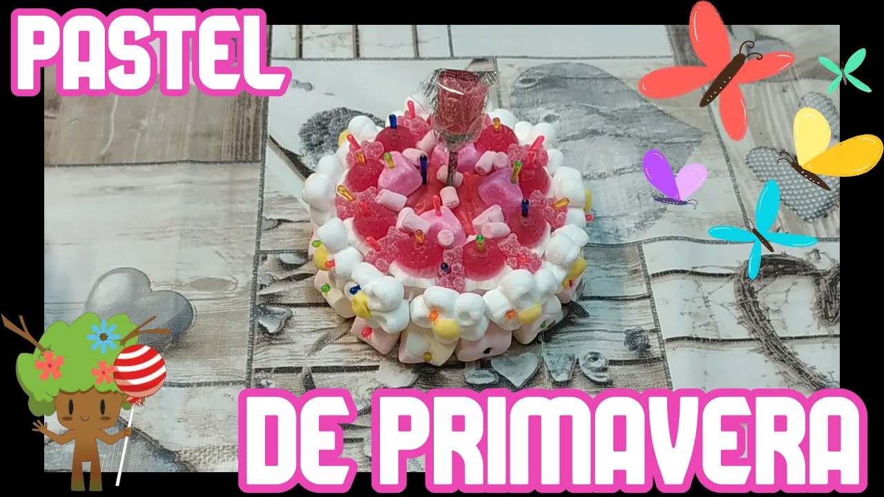 Hacemos un PASTEL de GOLOSINAS para la 🌸PRIMAVERA🌸, [Candy Cake🍭]