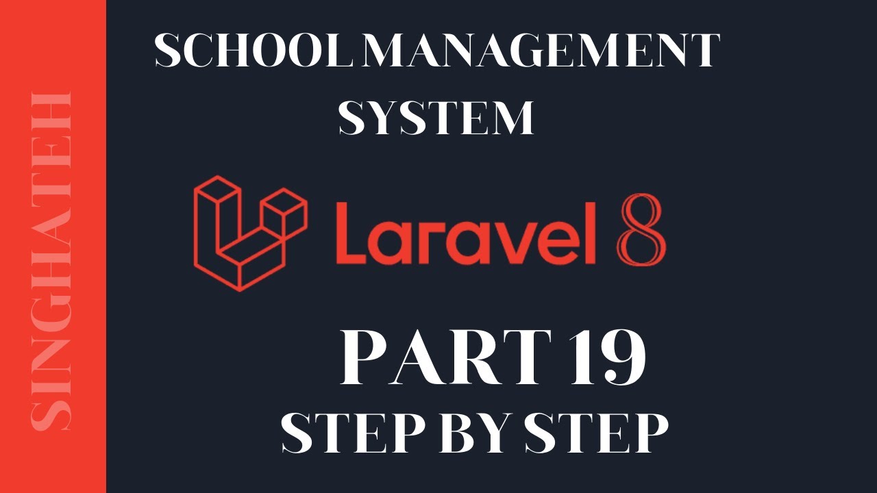 How to Create School Management System In Laravel 8 | Part 19 | Step by Step with Free Source Code