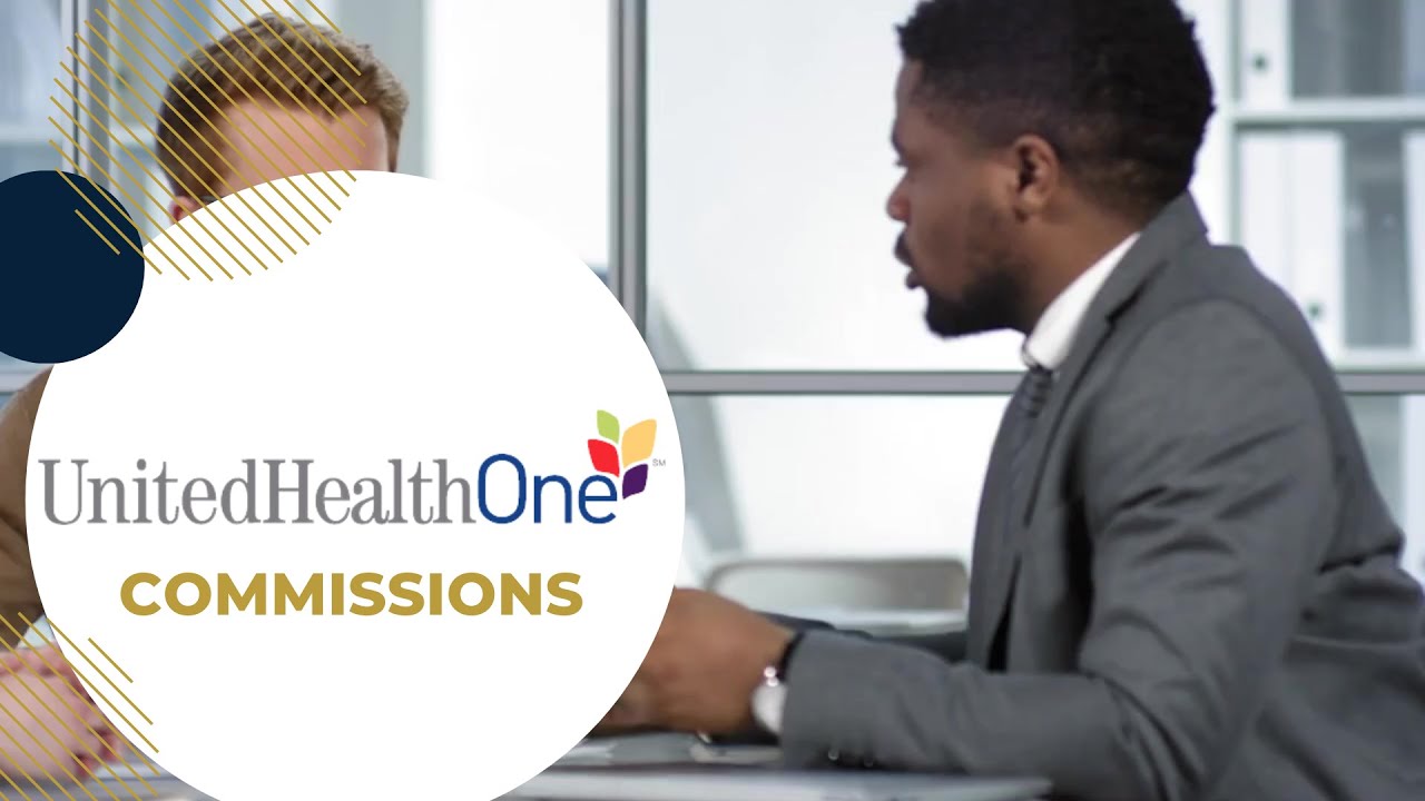 UHOne Commissions 2023 | Maximize Pay with UnitedHealthcare