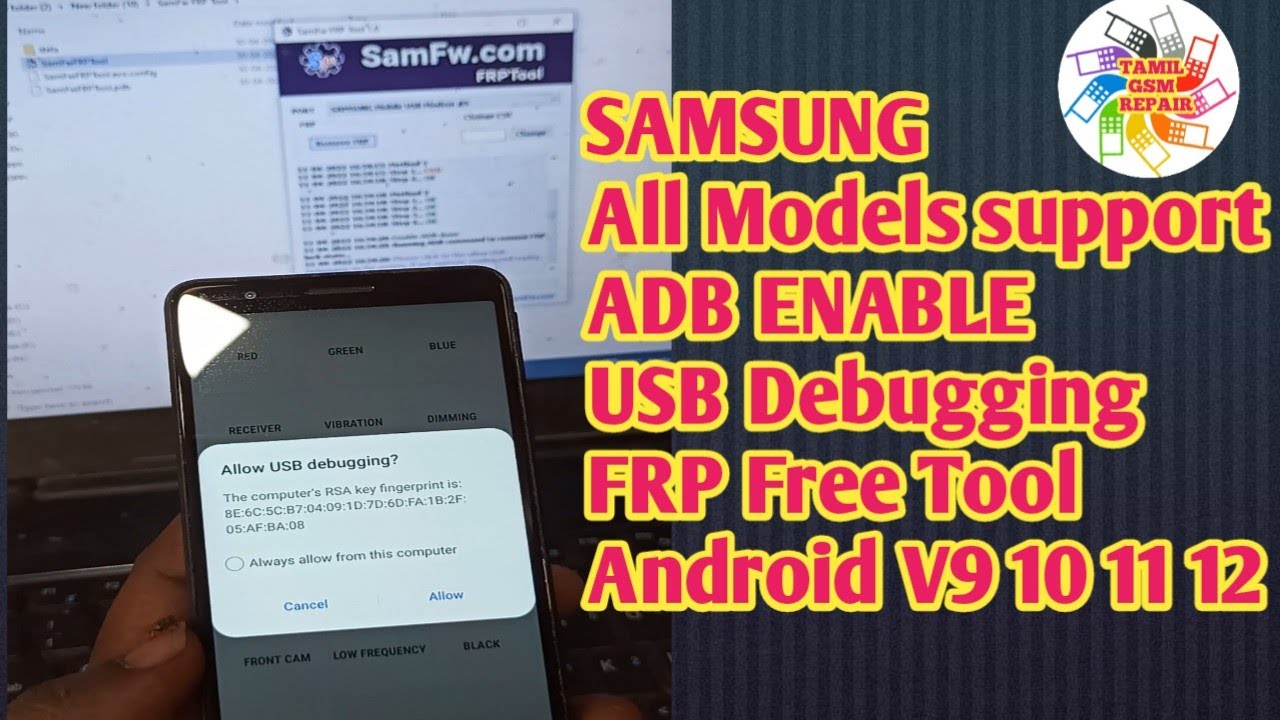 Samsung Android FRP v 9 /10 /11 /12 ADB Enable Tool, usb Debugging Tool, Samfw Frp bypass Tool