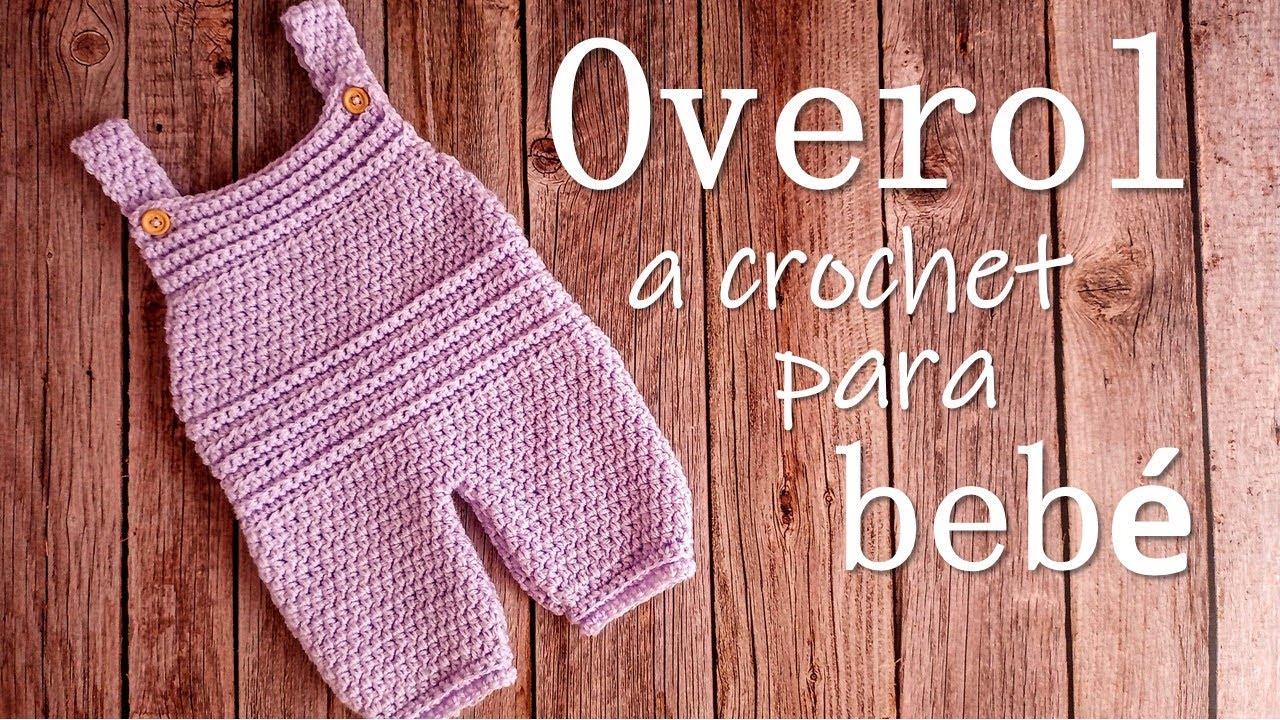 Overol/Jardinero a crochet fácil para bebé ¡Paso a paso!!