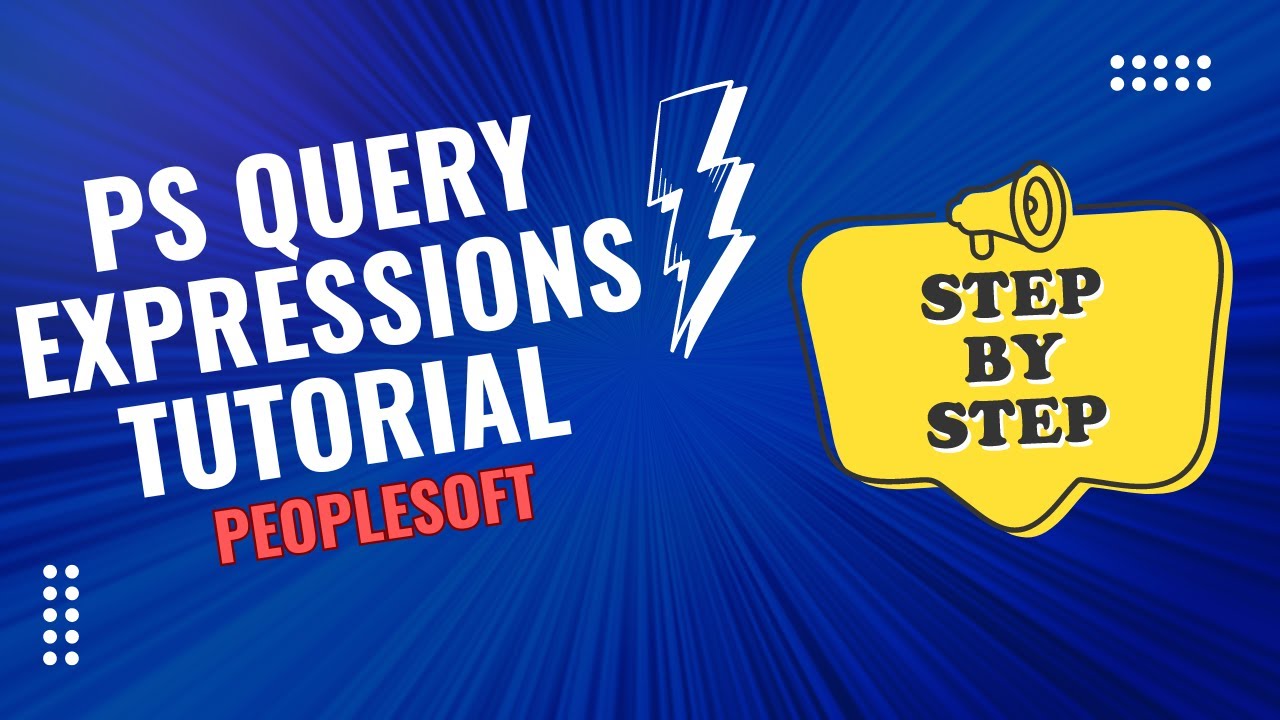 Peoplesoft Query Expressions for Beginners: Step-by-Step Guide