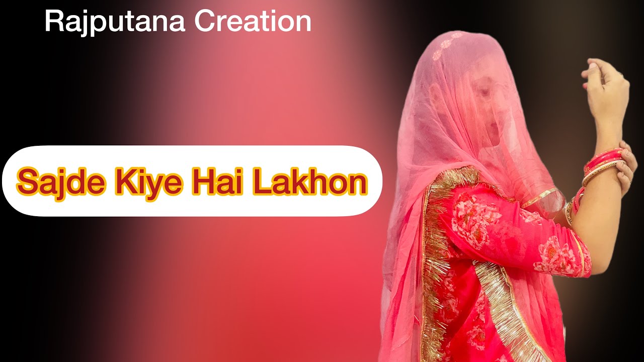 Sajde Kiye Hai Lakhon || New Rajputi Dance Video || Bollywood Song || Rajputana Creation