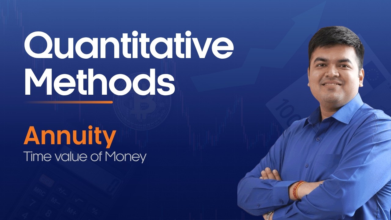 Annuity | Quantitative Methods – 6 | CFA Level 1 | FRM Part 1