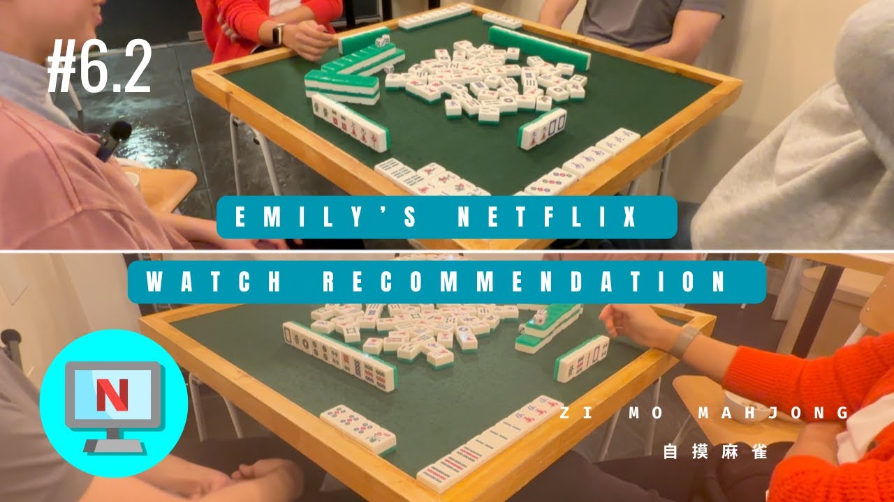 Emily’s Netflix Watch Recommendation | Mahjong #6.2 — Hong Kong Old Style (London)