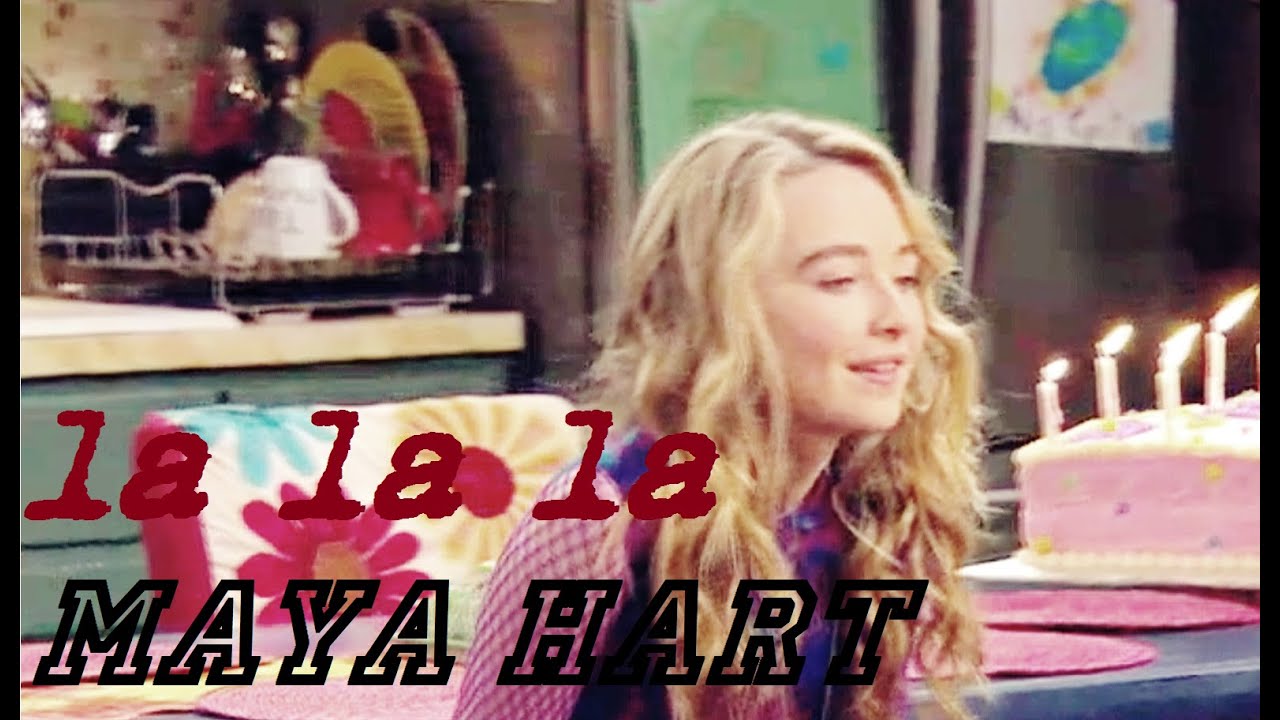 Maya Hart | La La La [+1x18]