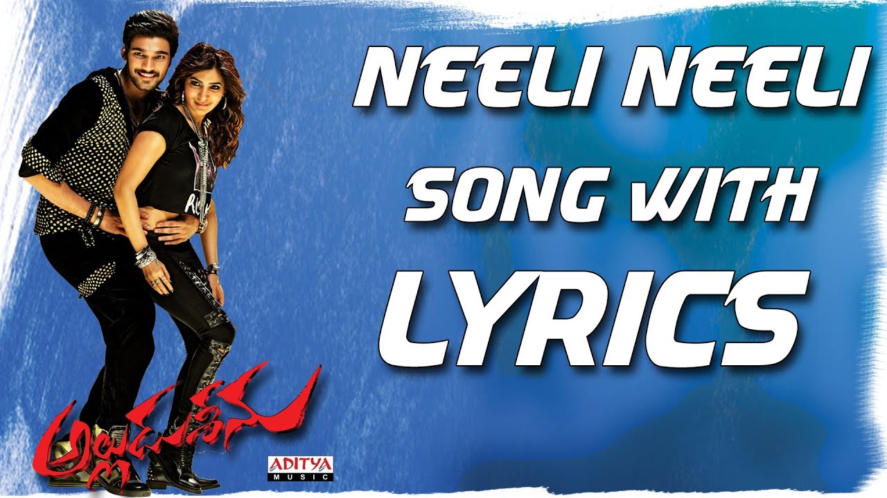 Neeli Neeli Song With Lyrics - Alludu Seenu Songs - Samantha, Srinivas Bellamkonda, DSP