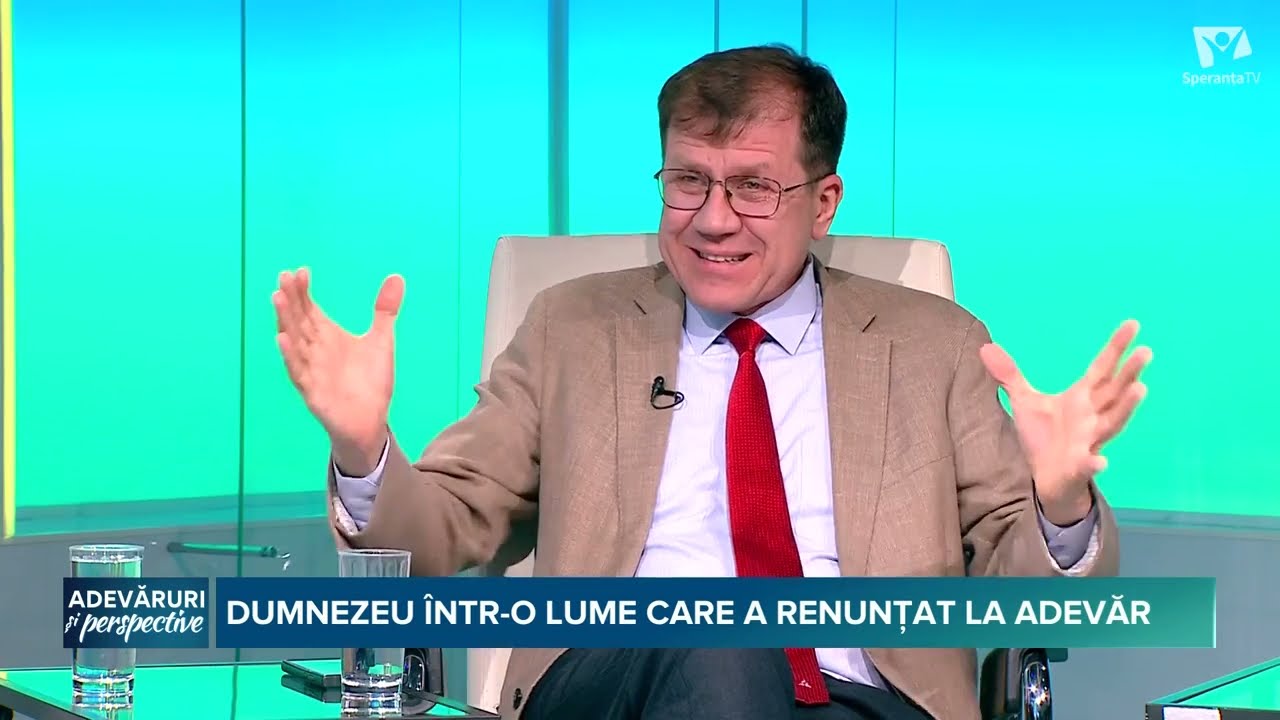Adevaruri si perspective | Dumnezeu intr o lume care a renuntat la adevar