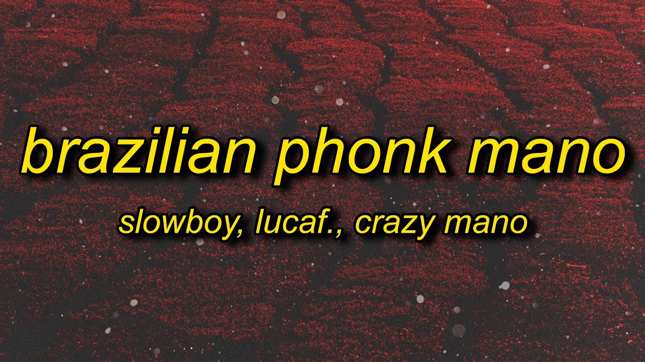 Slowboy - Brazilian Phonk Mano (Super Slowed)
