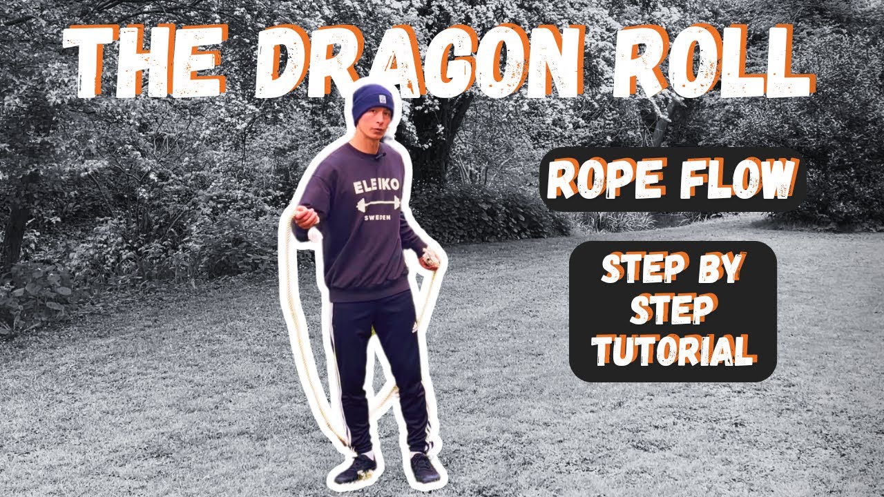 Rope Flow Tutorial - The Dragon Roll