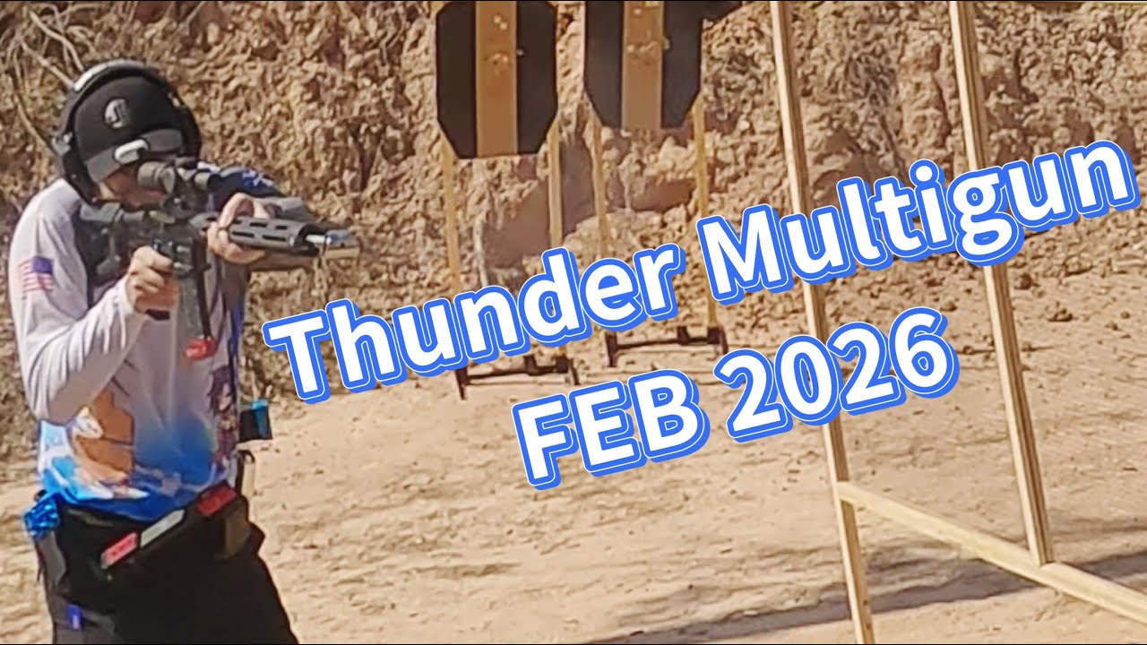 Thunder Multigun match, FEB 2026 